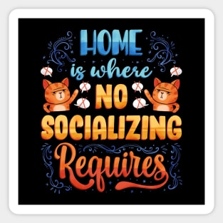 Home is where No Socializing Requires Sticker